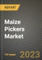 Maize Pickers Market Size & Market Share Data, Latest Trend Analysis and Future Growth Intelligence Report - Forecast by Product, Analysis and Outlook from 2023 to 2030 - Product Image