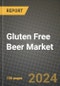 Gluten Free Beer Market: Industry Size, Share, Competition, Trends, Growth Opportunities and Forecasts by Region - Insights and Outlook by Product, 2024 to 2031 - Product Thumbnail Image