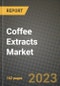 Coffee Extracts Market Size & Market Share Data, Latest Trend Analysis and Future Growth Intelligence Report - Forecast by End-User Industries, by Nature, by Product, Analysis and Outlook from 2023 to 2030 - Product Image