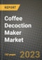 Coffee Decoction Maker Market Size & Market Share Data, Latest Trend Analysis and Future Growth Intelligence Report - Forecast by Type, by End Use, Analysis and Outlook from 2023 to 2030 - Product Thumbnail Image