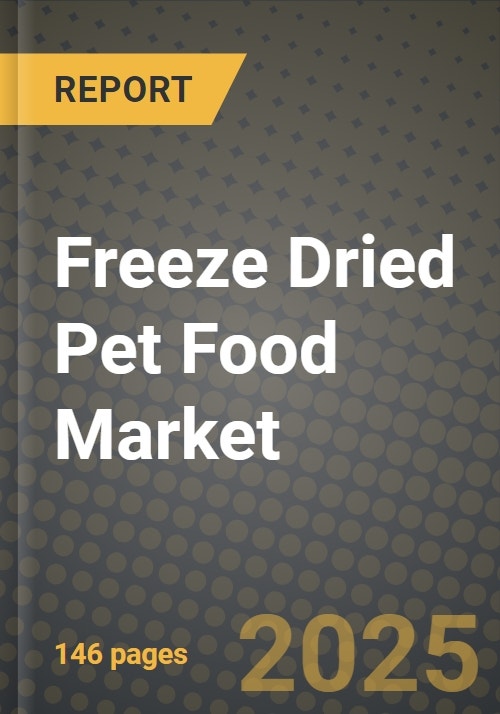 Freeze Dried Pet Food Market Size & Market Share Data, Latest Trend