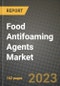 Food Antifoaming Agents Market Size & Market Share Data, Latest Trend Analysis and Future Growth Intelligence Report - Forecast by Type, by Application, Analysis and Outlook from 2023 to 2030 - Product Image