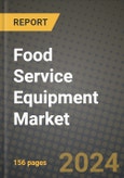 Food Service Equipment Market: Industry Size, Share, Competition, Trends, Growth Opportunities and Forecasts by Region - Insights and Outlook by Product, 2024 to 2031- Product Image
