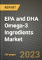 EPA and DHA Omega-3 Ingredients Market Size & Market Share Data, Latest Trend Analysis and Future Growth Intelligence Report - Forecast by Type, by Application, Analysis and Outlook from 2023 to 2030 - Product Image
