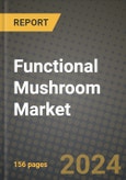 Functional Mushroom Market: Industry Size, Share, Competition, Trends, Growth Opportunities and Forecasts by Region - Insights and Outlook by Product, 2024 to 2031- Product Image