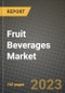 Fruit Beverages Market Size & Market Share Data, Latest Trend Analysis and Future Growth Intelligence Report - Forecast by Type, by Application, Analysis and Outlook from 2023 to 2030 - Product Image