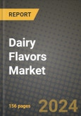 Dairy Flavors Market: Industry Size, Share, Competition, Trends, Growth Opportunities and Forecasts by Region - Insights and Outlook by Product, 2024 to 2031- Product Image