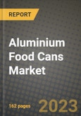Aluminium Food Cans Market Size & Market Share Data, Latest Trend Analysis and Future Growth Intelligence Report - Forecast by Thickness, by Application, by Structure Type, Analysis and Outlook from 2023 to 2030- Product Image