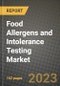Food Allergens and Intolerance Testing Market Size & Market Share Data, Latest Trend Analysis and Future Growth Intelligence Report - Forecast by Methods, by Clinical Test, by Source of Food, by Ingredient Testing Type, by End-Users, Analysis and Outlook from 2023 to 2030 - Product Thumbnail Image