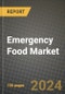 Emergency Food Market: Industry Size, Share, Competition, Trends, Growth Opportunities and Forecasts by Region - Insights and Outlook by Product, 2024 to 2031 - Product Thumbnail Image