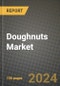 Doughnuts Market: Industry Size, Share, Competition, Trends, Growth Opportunities and Forecasts by Region - Insights and Outlook by Product, 2024 to 2031 - Product Image