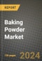 Baking Powder Market: Industry Size, Share, Competition, Trends, Growth Opportunities and Forecasts by Region - Insights and Outlook by Product, 2024 to 2031 - Product Image