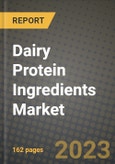 Dairy Protein Ingredients Market Size & Market Share Data, Latest Trend Analysis and Future Growth Intelligence Report - Forecast by Type, by Content, by Form, by Application, Analysis and Outlook from 2023 to 2030- Product Image