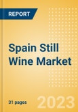 Spain Still Wine (Wines) Market Size, Growth and Forecast Analytics to 2026- Product Image