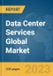 Data Center Services Global Market Opportunities And Strategies To 2032 - Product Thumbnail Image