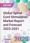 Global Spinal Cord Stimulation Market Report and Forecast 2023-2031 - Product Image