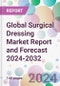 Global Surgical Dressing Market Report and Forecast 2024-2032 - Product Thumbnail Image