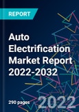 Auto Electrification Market Report 2022-2032- Product Image