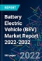 Battery Electric Vehicle (BEV) Market Report 2022-2032 - Product Thumbnail Image