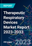 Therapeutic Respiratory Devices Market Report 2023-2033- Product Image