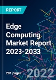 Edge Computing Market Report 2023-2033- Product Image