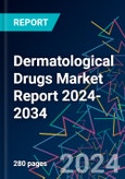Dermatological Drugs Market Report 2024-2034- Product Image