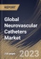 Global Neurovascular Catheters Market Size, Share & Industry Trends Analysis Report By Type, By End-Use (Hospitals, Clinics, Ambulatory Surgical Centers and Diagnostic Centers), By Application, By Regional Outlook and Forecast, 2023-2029 - Product Image