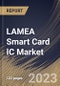 LAMEA Smart Card IC Market Size, Share & Industry Trends Analysis Report By Type (Microprocessor and Memory), By Interface (Contactless, Contact and Dual), By Application, By Industry, By Country and Growth Forecast, 2023-2029 - Product Thumbnail Image