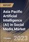 Asia Pacific Artificial Intelligence (AI) in Social Media Market Size, Share & Industry Trends Analysis Report By Application, By Technology, By Enterprise Size (Large Enterprises, and Small and Medium Enterprises (SMEs)), By Vertical, By Country and Growth Forecast, 2023-2029 - Product Thumbnail Image