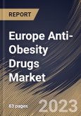 Europe Anti-Obesity Drugs Market Size, Share & Industry Trends Analysis Report By Drug Type, By Mechanism of Action, By Route Of Administration (Oral Route and Subcutaneous Route), By Distribution Channel, By Country and Growth Forecast, 2023-2029- Product Image