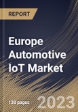 Europe Automotive IoT Market Size, Share & Industry Trends Analysis Report By Application, By Connectivity Form (Embedded, Tethered and Integrated), By Offering, By Communication Type, By Country and Growth Forecast, 2023-2029- Product Image