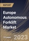 Europe Autonomous Forklift Market Size, Share & Industry Trends Analysis Report By Type, By Application, By Navigation Technology, By Tonnage Capacity, By Operation Type, By Propulsion Type, By Vertical, By Country and Growth Forecast, 2023-2029 - Product Image