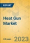 Heat Gun Market - Global Outlook & Forecast 2023-2028 - Product Thumbnail Image