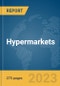 Hypermarkets Global Market Report 2023 - Product Image