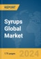 Syrups Global Market Report 2024 - Product Image