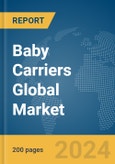 Baby Carriers Global Market Report 2024- Product Image