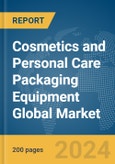Cosmetics and Personal Care Packaging Equipment Global Market Report 2024- Product Image