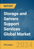 Storage and Servers Support Services Global Market Report 2024- Product Image