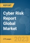 Cyber Risk Report Global Market Report 2023 - Product Thumbnail Image