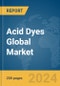Acid Dyes Global Market Report 2024 - Product Thumbnail Image