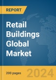 Retail Buildings Global Market Report 2024- Product Image