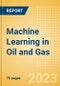 Machine Learning in Oil and Gas - Thematic Intelligence - Product Thumbnail Image