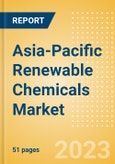 Asia-Pacific Renewable Chemicals Market Summary, Competitive Analysis and Forecast to 2027- Product Image
