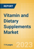 Vitamin and Dietary Supplements Market Growth Analysis by Region, Country, Brands, Distribution Channel, Competitive Landscape and Forecast to 2027- Product Image