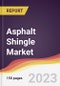 Asphalt Shingle Market: Trends, Opportunities and Competitive Analysis 2023-2028 - Product Thumbnail Image