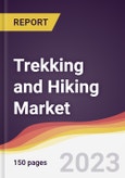 Trekking and Hiking Market: Trends, Opportunities and Competitive Analysis 2023-2028- Product Image