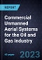 Commercial Unmanned Aerial Systems for the Oil and Gas Industry - Product Thumbnail Image