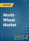 World - Wheat - Market Analysis, Forecast, Size, Trends and Insights- Product Image