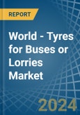 World - Tyres for Buses or Lorries - Market Analysis, forecast, Size, Trends and Insights- Product Image