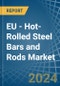 EU - Hot-Rolled Steel Bars and Rods - Market Analysis, Forecast, Size, Trends and Insights - Product Image